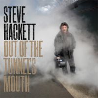 Steve Hackett - Out of the Tunnels Mouth